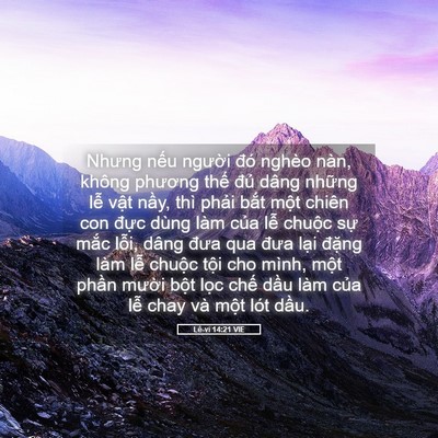 Picture 05 - Lê-vi 14:21 VIE - Nhưng nếu người đó nghèo nàn, không - Bible Verse Picture