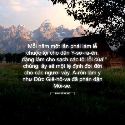 Picture 05 - Lê-vi 16:34 VIE - Mỗi năm một lần phải làm lễ chuộc - Bible Verse Picture