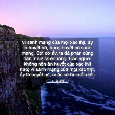 Picture 05 - Lê-vi 17:14 VIE - vì sanh mạng của mọi xác thịt, ấy là - Bible Verse Picture
