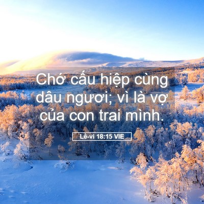 Picture 05 - Lê-vi 18:15 VIE - Chớ cấu hiệp cùng dâu ngươi; vì là - Bible Verse Picture