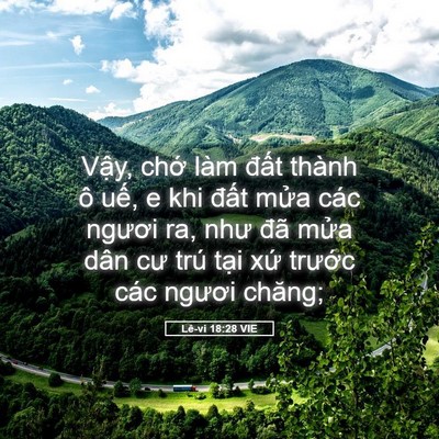 Picture 05 - Lê-vi 18:28 VIE - Vậy, chớ làm đất thành ô uế, e khi - Bible Verse Picture
