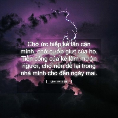 Picture 05 - Lê-vi 19:13 VIE - Chớ ức hiếp kẻ lân cận mình, chớ - Bible Verse Picture