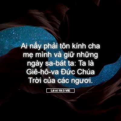 Picture 05 - Lê-vi 19:3 VIE - Ai nấy phải tôn kính cha mẹ mình và - Bible Verse Picture