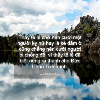 Picture 05 - Lê-vi 21:7 VIE - Thầy tế lễ chớ nên cưới một - Bible Verse Picture