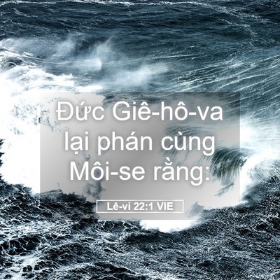 Picture 05 - Lê-vi 22:1 VIE - Đức Giê-hô-va lại phán cùng Môi-se - Bible Verse Picture