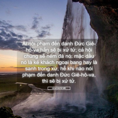 Picture 05 - Lê-vi 24:16 VIE - Ai nói phạm đến danh Đức Giê-hô-va - Bible Verse Picture