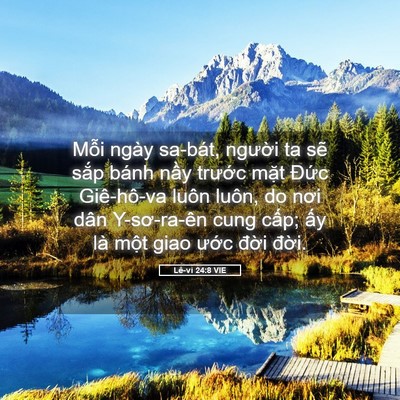 Picture 05 - Lê-vi 24:8 VIE - Mỗi ngày sa-bát, người ta sẽ sắp bánh - Bible Verse Picture
