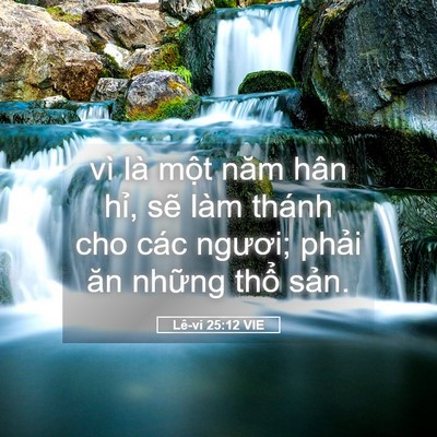 Picture 05 - Lê-vi 25:12 VIE - vì là một năm hân hỉ, sẽ làm thánh - Bible Verse Picture