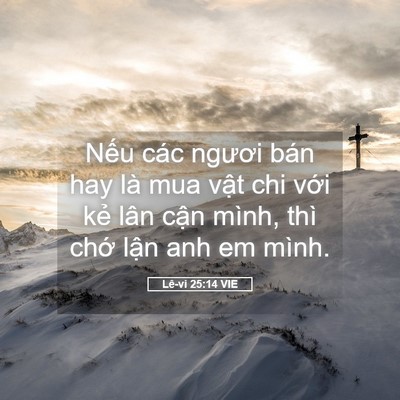 Picture 05 - Lê-vi 25:14 VIE - Nếu các ngươi bán hay là mua vật chi - Bible Verse Picture
