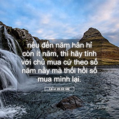 Picture 05 - Lê-vi 25:52 VIE - nếu đến năm hân hỉ còn ít năm, thì - Bible Verse Picture