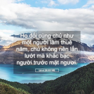Picture 05 - Lê-vi 25:53 VIE - Họ đối cùng chủ như một người làm - Bible Verse Picture