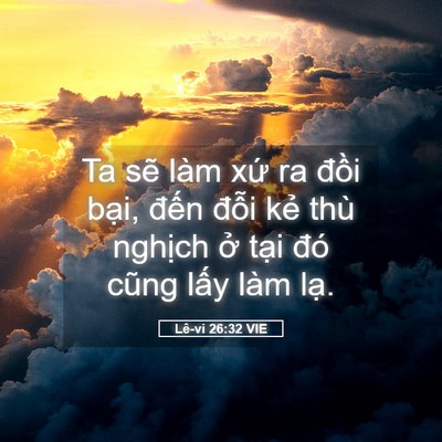 Picture 05 - Lê-vi 26:32 VIE - Ta sẽ làm xứ ra đồi bại, đến đỗi - Bible Verse Picture