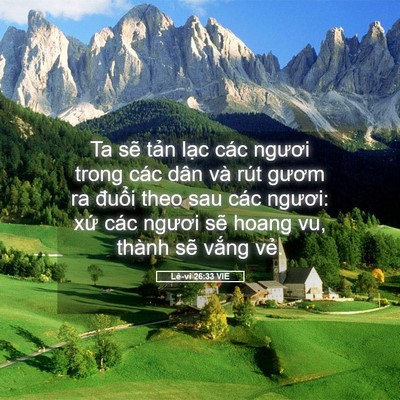 Picture 05 - Lê-vi 26:33 VIE - Ta sẽ tản lạc các ngươi trong các dân - Bible Verse Picture