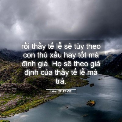 Picture 05 - Lê-vi 27:12 VIE - rồi thầy tế lễ sẽ tùy theo con thú - Bible Verse Picture