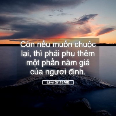 Picture 05 - Lê-vi 27:13 VIE - Còn nếu muốn chuộc lại, thì phải - Bible Verse Picture