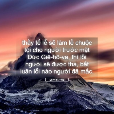 Picture 05 - Lê-vi 6:7 VIE - thầy tế lễ sẽ làm lễ chuộc tội cho - Bible Verse Picture