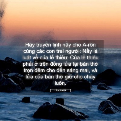 Picture 05 - Lê-vi 6:9 VIE - Hãy truyền lịnh nầy cho A-rôn cùng các - Bible Verse Picture