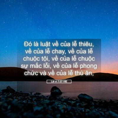Picture 05 - Lê-vi 7:37 VIE - Đó là luật về của lễ thiêu, về - Bible Verse Picture