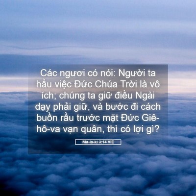 Picture 05 - Ma-la-ki 3:14 VIE - Các ngươi có nói: Người ta hầu việc - Bible Verse Picture
