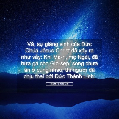 Picture 05 - Ma-thi-ơ 1:18 VIE - Vả, sự giáng sinh của Đức Chúa Jêsus - Bible Verse Picture