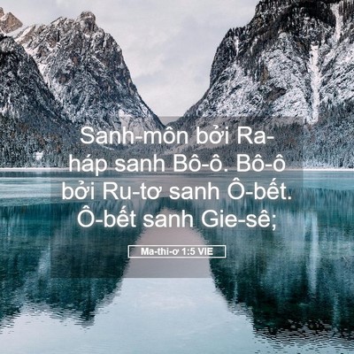 Picture 05 - Ma-thi-ơ 1:5 VIE - Sanh-môn bởi Ra-háp sanh Bô-ô. Bô-ô bởi - Bible Verse Picture