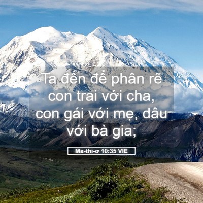 Picture 05 - Ma-thi-ơ 10:35 VIE - Ta đến để phân rẽ con trai với cha, - Bible Verse Picture