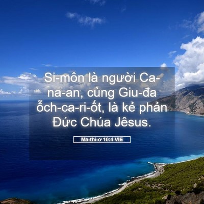 Picture 05 - Ma-thi-ơ 10:4 VIE - Si-môn là người Ca-na-an, cùng Giu-đa - Bible Verse Picture