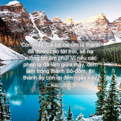 Picture 05 - Ma-thi-ơ 11:23 VIE - Còn mầy, Ca-bê-na-um là thành đã được - Bible Verse Picture