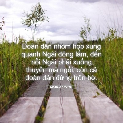 Picture 05 - Ma-thi-ơ 13:2 VIE - Đoàn dân nhóm họp xung quanh Ngài đông - Bible Verse Picture