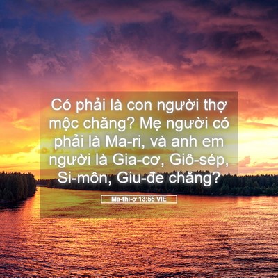 Picture 05 - Ma-thi-ơ 13:55 VIE - Có phải là con người thợ mộc chăng? - Bible Verse Picture