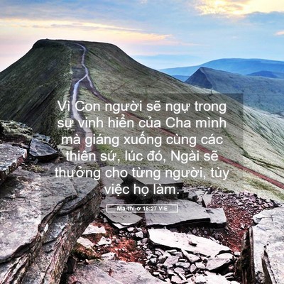 Picture 05 - Ma-thi-ơ 16:27 VIE - Vì Con người sẽ ngự trong sự vinh - Bible Verse Picture