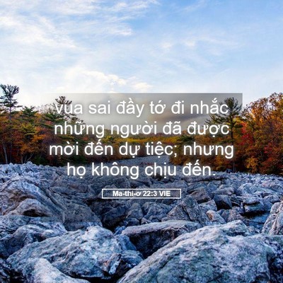 Picture 05 - Ma-thi-ơ 22:3 VIE - vua sai đầy tớ đi nhắc những người - Bible Verse Picture