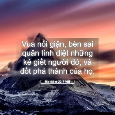 Picture 05 - Ma-thi-ơ 22:7 VIE - Vua nổi giận, bèn sai quân lính diệt - Bible Verse Picture