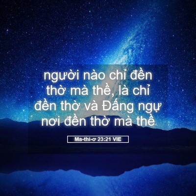 Picture 05 - Ma-thi-ơ 23:21 VIE - người nào chỉ đền thờ mà thề, là - Bible Verse Picture