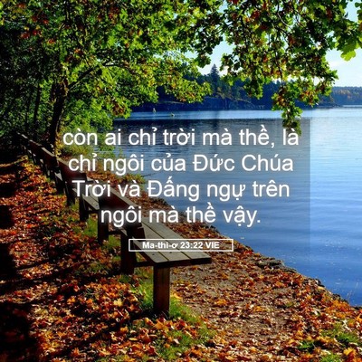 Picture 05 - Ma-thi-ơ 23:22 VIE - còn ai chỉ trời mà thề, là chỉ ngôi - Bible Verse Picture