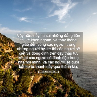 Picture 05 - Ma-thi-ơ 23:34 VIE - Vậy nên, nầy, ta sai những đấng tiên - Bible Verse Picture