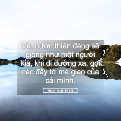 Picture 05 - Ma-thi-ơ 25:14 VIE - Vả, nước thiên đàng sẽ giống như - Bible Verse Picture