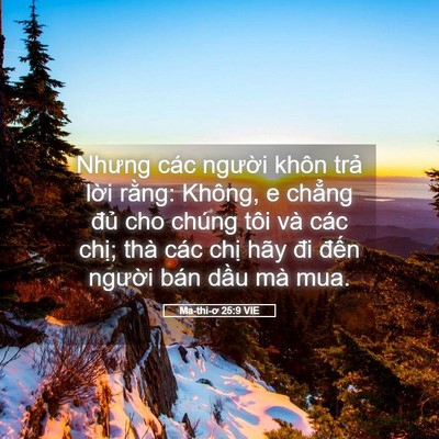 Picture 05 - Ma-thi-ơ 25:9 VIE - Nhưng các người khôn trả lời rằng: - Bible Verse Picture
