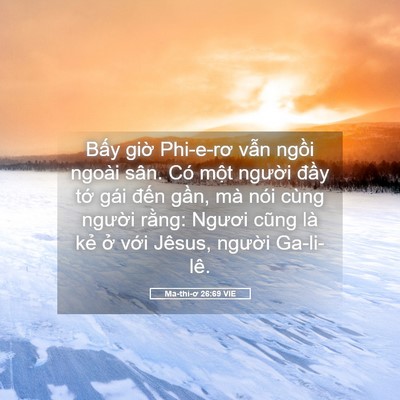 Picture 05 - Ma-thi-ơ 26:69 VIE - Bấy giờ Phi-e-rơ vẫn ngồi ngoài sân. - Bible Verse Picture