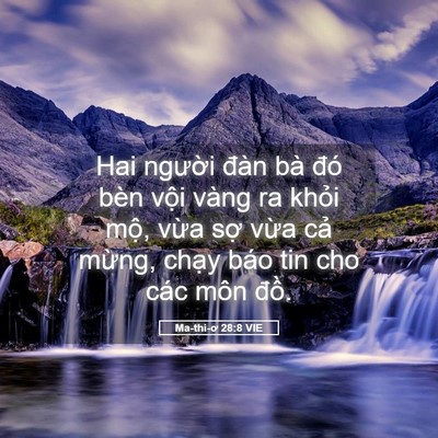 Picture 05 - Ma-thi-ơ 28:8 VIE - Hai người đàn bà đó bèn vội vàng ra - Bible Verse Picture