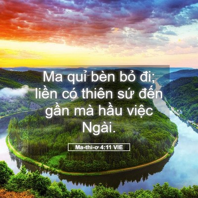 Picture 05 - Ma-thi-ơ 4:11 VIE - Ma quỉ bèn bỏ đi; liền có thiên sứ - Bible Verse Picture
