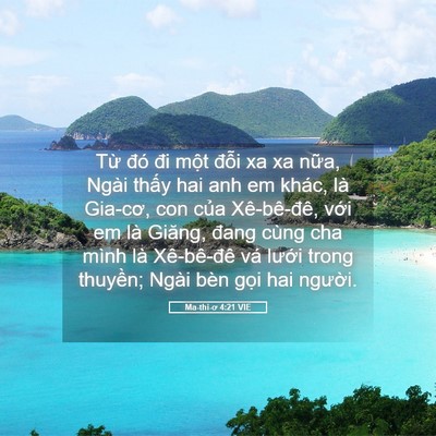 Picture 05 - Ma-thi-ơ 4:21 VIE - Từ đó đi một đỗi xa xa nữa, Ngài - Bible Verse Picture