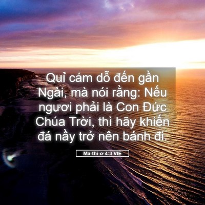 Picture 05 - Ma-thi-ơ 4:3 VIE - Quỉ cám dỗ đến gần Ngài, mà nói - Bible Verse Picture