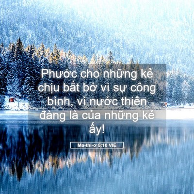 Picture 05 - Ma-thi-ơ 5:10 VIE - Phước cho những kẻ chịu bắt bớ vì - Bible Verse Picture