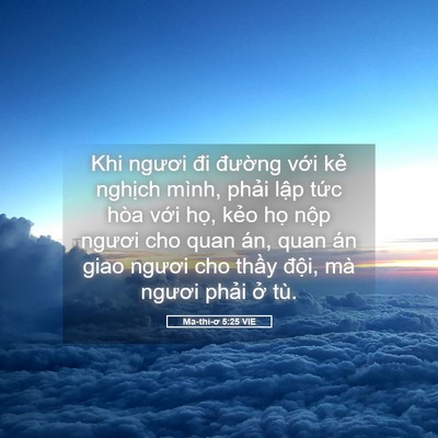 Picture 05 - Ma-thi-ơ 5:25 VIE - Khi ngươi đi đường với kẻ nghịch - Bible Verse Picture