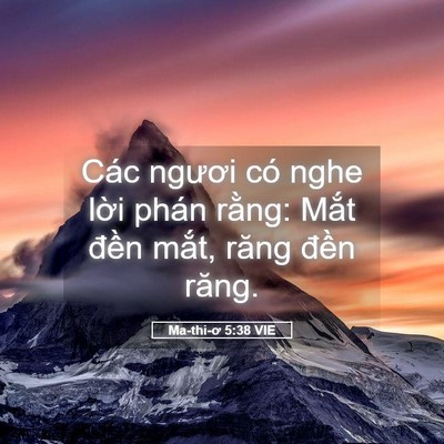 Picture 05 - Ma-thi-ơ 5:38 VIE - Các ngươi có nghe lời phán rằng: Mắt - Bible Verse Picture
