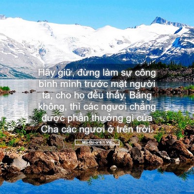 Picture 05 - Ma-thi-ơ 6:1 VIE - Hãy giữ, đừng làm sự công bình mình - Bible Verse Picture