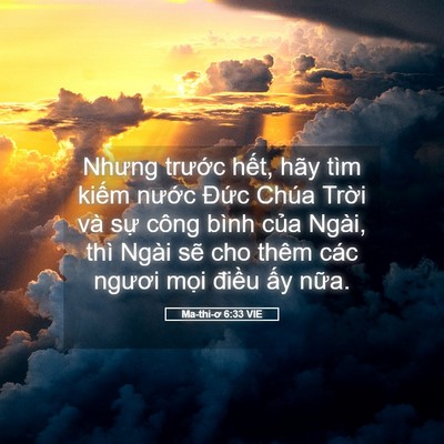 Picture 05 - Ma-thi-ơ 6:33 VIE - Nhưng trước hết, hãy tìm kiếm nước - Bible Verse Picture