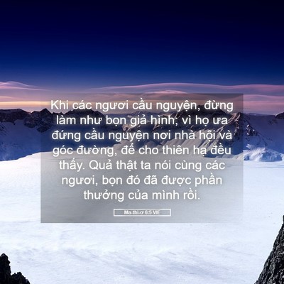 Picture 05 - Ma-thi-ơ 6:5 VIE - Khi các ngươi cầu nguyện, đừng làm - Bible Verse Picture