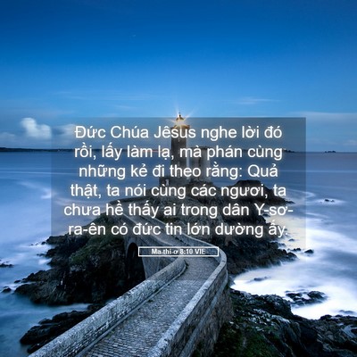 Picture 05 - Ma-thi-ơ 8:10 VIE - Đức Chúa Jêsus nghe lời đó rồi, lấy - Bible Verse Picture